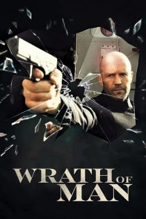 دانلود دوبله فارسی فیلم Wrath of Man 2021