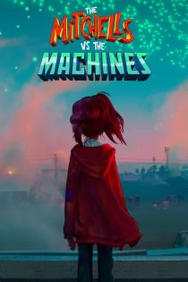 دانلود دوبله فارسی فیلم The Mitchells vs. the Machines 2021