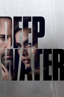 دانلود فیلم Deep Water 2022