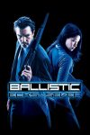 دانلود دوبله فارسی فیلم Ballistic: Ecks vs. Sever 2002