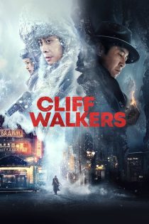 دانلود دوبله فارسی فیلم Cliff Walkers 2021