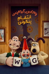 دانلود دوبله فارسی فیلم Wallace & Gromit: Vengeance Most Fowl 2024